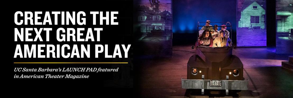 Launch Pad Watsons Banner Banner showing Image from The Watson's Go To Birmingham. Caption states Creating The Next Great American Play.